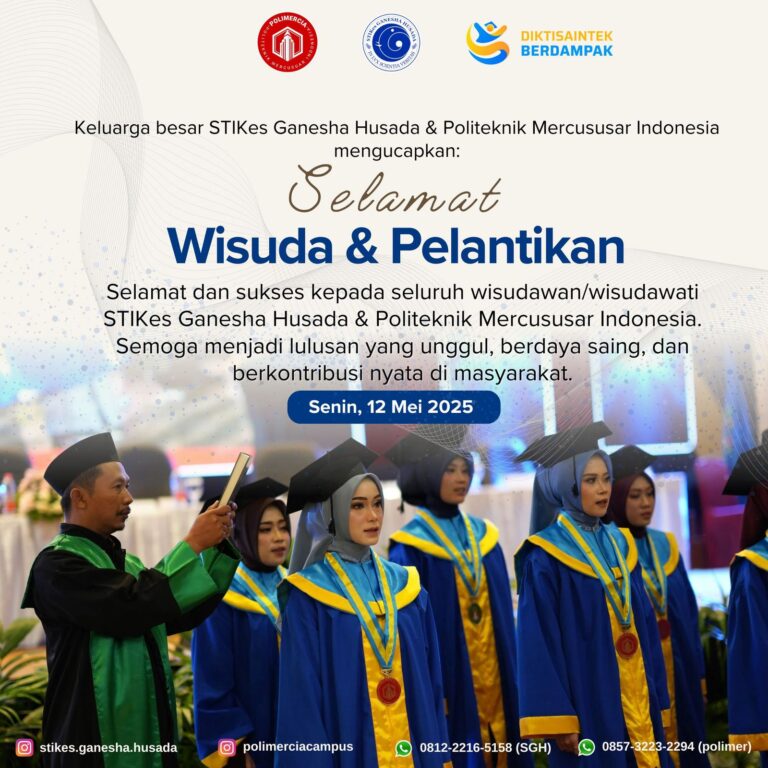 Wisuda Politeknik Mercusuar & Stikes Ganesha Husada Wisuda Politeknik Mercusuar & Stikes Ganesha Husada
